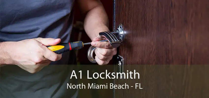 A1 Locksmith North Miami Beach - FL