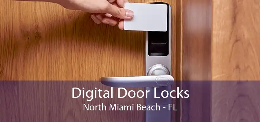 Digital Door Locks North Miami Beach - FL