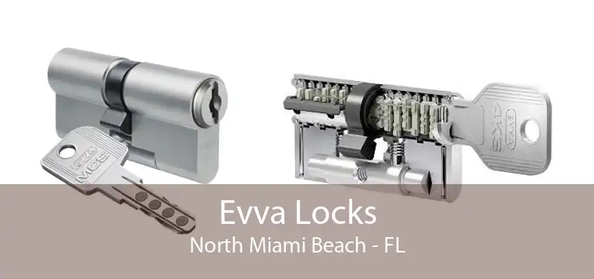 Evva Locks North Miami Beach - FL