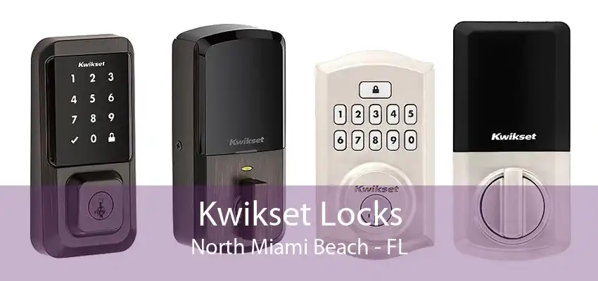 Kwikset Locks North Miami Beach - FL