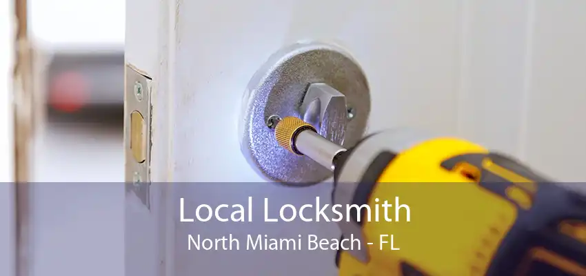 Local Locksmith North Miami Beach - FL