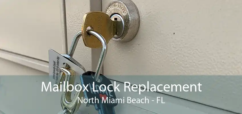 Mailbox Lock Replacement North Miami Beach - FL