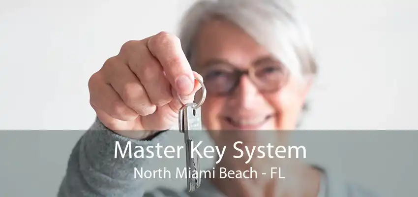 Master Key System North Miami Beach - FL