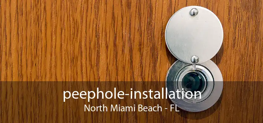 peephole-installation North Miami Beach - FL