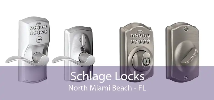 Schlage Locks North Miami Beach - FL